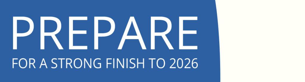 Prepare for a Strong Finish to 2026